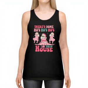 Theres Some Ho Ho Hos In this House Christmas Santa Claus Tank Top 2
