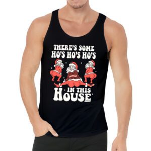 Theres Some Ho Ho Hos In this House Christmas Santa Claus Tank Top 3 1