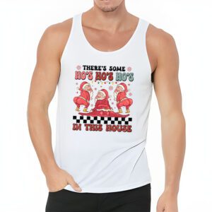 Theres Some Ho Ho Hos In this House Christmas Santa Claus Tank Top 3 5