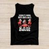 There's Some Ho Ho Hos In this House Christmas Santa Claus Tank Top