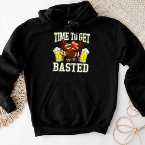 Time To Get Basted Funny Beer Thanksgiving Turkey Gift Hoodie