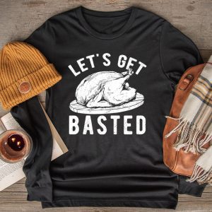 Time To Get Basted Funny Beer Thanksgiving Turkey Gift Longsleeve Tee