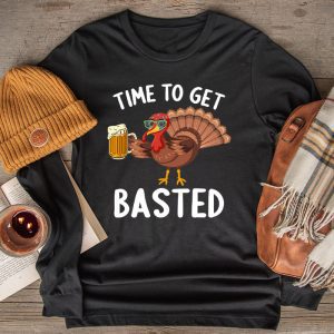 Thanksgiving Family Shirts Time To Get Basted Funny Beer Turkey Gift Longsleeve Tee