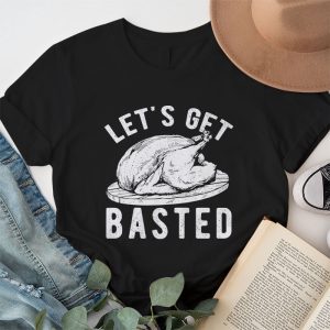 Time To Get Basted Funny Beer Thanksgiving Turkey Gift T Shirt 1 2