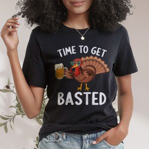 Time To Get Basted Funny Beer Thanksgiving Turkey Gift T Shirt 2 4