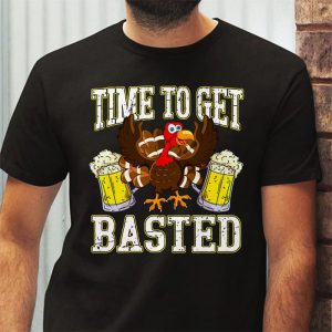 Time To Get Basted Funny Beer Thanksgiving Turkey Gift T Shirt 3 3