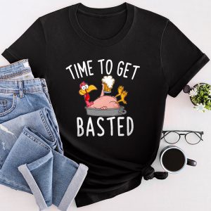 Time To Get Basted Funny Beer Thanksgiving Turkey Gift T-Shirt