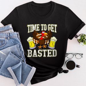 Time To Get Basted Funny Beer Thanksgiving Turkey Gift T-Shirt