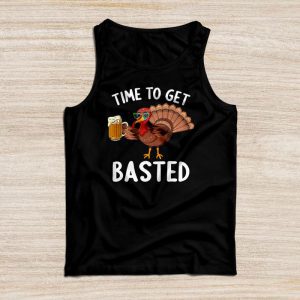 Time To Get Basted Funny Beer Thanksgiving Turkey Gift Tank Top