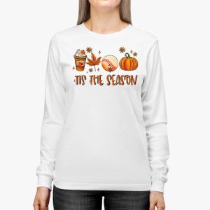 Tis The Season Pumpkin Leaf Latte Fall Thanksgiving Baseball Longsleeve Tee 2 3