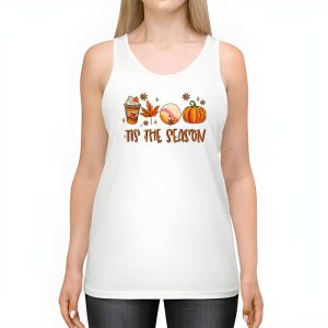 Tis The Season Pumpkin Leaf Latte Fall Thanksgiving Baseball Tank Top 2 3