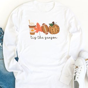 Tis The Season Pumpkin Leaf Latte Fall Thanksgiving Football Longsleeve Tee 1 8