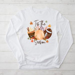 Tis The Season Pumpkin Leaf Latte Fall Thanksgiving Football Longsleeve Tee