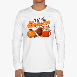 Tis The Season Pumpkin Leaf Latte Fall Thanksgiving Football Longsleeve Tee 3 2