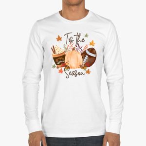 Tis The Season Pumpkin Leaf Latte Fall Thanksgiving Football Longsleeve Tee 3 7