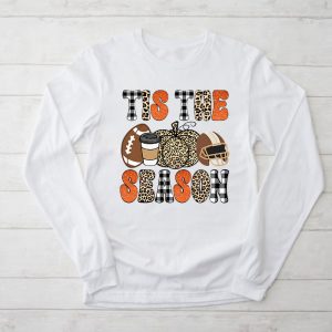 Thanksgiving Shirts For Family Tis The Season Pumpkin Leaf Latte Football Perfect Longsleeve Tee