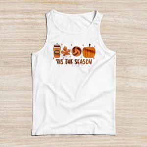 Tis The Season Shirt Pumpkin Leaf Latte Fall Volleyball Perfect Tank Top