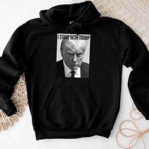 Trump 2024 Mugshot - I Stand with Trump Hoodie