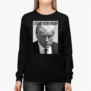 Trump 2024 Mugshot I Stand with Trump Longsleeve Tee 2