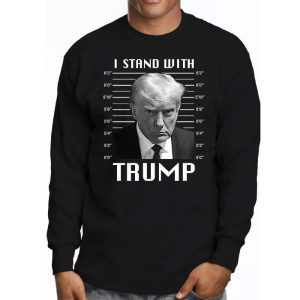 Trump 2024 Mugshot I Stand with Trump Longsleeve Tee 3 2