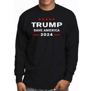 Trump 2024 Save America Trump 2024 Longsleeve Tee 3 3