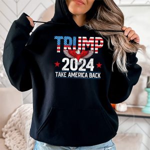 Trump 2024 Take America Back American Flag Trump 2024 Hoodie 2 1