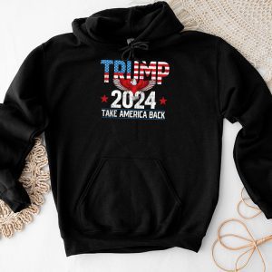 Trump 2024 Take America Back American Flag Trump 2024 Hoodie