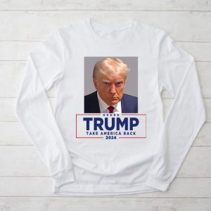 Trump 2024 Take America Back American Flag Trump 2024 Longsleeve Tee