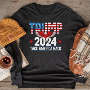 Trump 2024 Take America Back American Flag Trump 2024 Longsleeve Tee