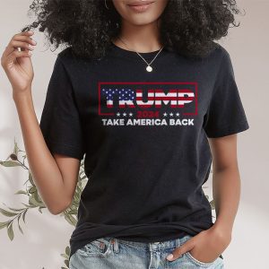 Trump 2024 Take America Back American Flag Trump 2024 T Shirt 2 2