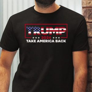 Trump 2024 Take America Back American Flag Trump 2024 T Shirt 3 2