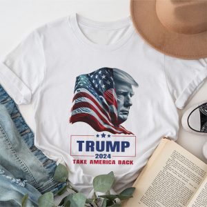 Trump 2024 Take America Back American Flag Trump 2024 T-Shirt