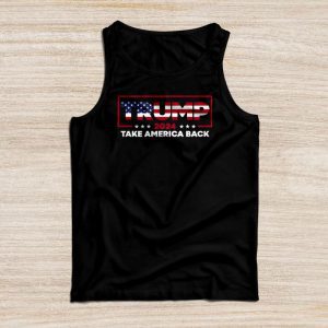 Donald Trump Shirt Take America Back American Flag Trump 2024 Special Tank Top