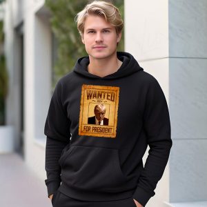 Wanted Donald Trump For President 2024 Hoodie 3 4