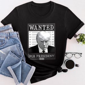 Trump 2024 Shirts Wanted Donald Trump For President 2024 Special T-Shirt