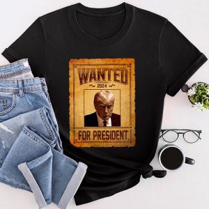 Trump 2024 Shirts Wanted Donald Trump For President 2024 Special T-Shirt