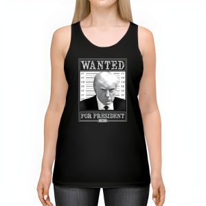 Wanted Donald Trump For President 2024 Tank Top 2 1