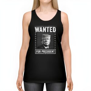 Wanted Donald Trump For President 2024 Tank Top 2 3