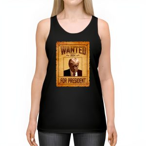 Wanted Donald Trump For President 2024 Tank Top 2 4