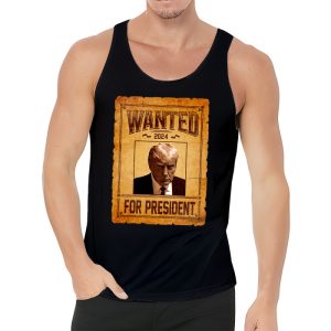 Wanted Donald Trump For President 2024 Tank Top 3 4