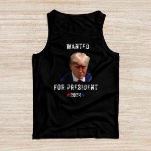 Trump 2024 Shirts Wanted Donald Trump For President 2024 Special Tank Top