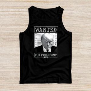 Trump 2024 Shirts Wanted Donald Trump For President 2024 Special Tank Top