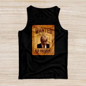 Wanted Donald Trump For President 2024 Tank Top