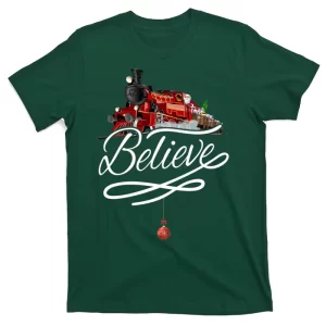 Believe Polar Express Christmas Holiday Train T-Shirt