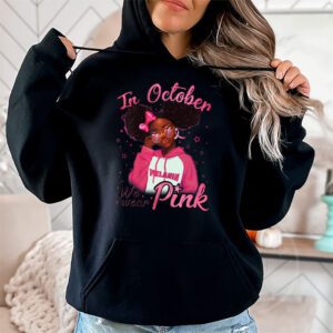 Breast Cancer In October We Wear Pink African American Women Hoodie 2 1