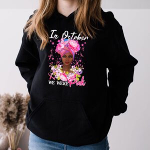 Breast Cancer In October We Wear Pink African American Women Hoodie 3 3