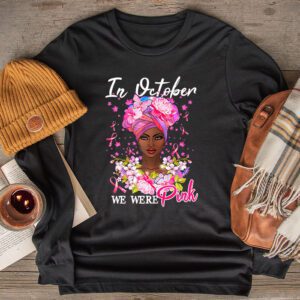 Breast Cancer In October We Wear Pink African American Women Longsleeve Tee 2 3