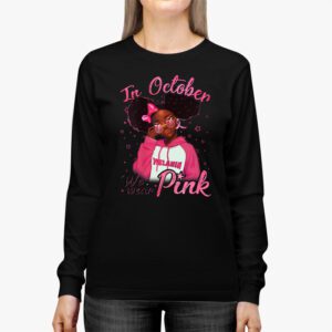 Breast Cancer In October We Wear Pink African American Women Longsleeve Tee 3 1