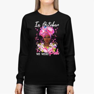 Breast Cancer In October We Wear Pink African American Women Longsleeve Tee 3 3