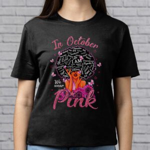 Breast Cancer In October We Wear Pink African American Women T Shirt 2 5